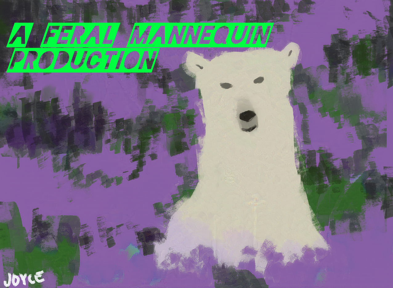 A simplistic and abstract digital painting of a polar bear sitting in a field of lavender flowers. The bear's body is hidden amongst the purple paint stroke flowers, and is only visible from its shoulders up. It is looking calmly towards the viewer with simple grey eyes and a greying muzzle.
Green text in a font similar to letters clipped out of magazines or newspapers reads "A Feral Mannequin Production" in the upper left in green.